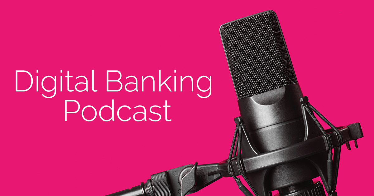 Digital Banking Podcast